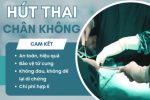 Hút thai chân không VAAB – 12+ Thông tin chị em nên biết
