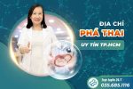 Địa chỉ phá thai an toàn, uy tín và nhiều bình chọn nhất tại TPHCM