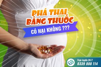 Phá thai bằng thuốc – Biến chứng nguy hiểm do tự ý dùng thuốc tại nhà