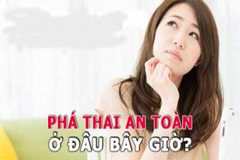 Phá thai ở đâu an toàn: TOP 5 địa chỉ phá thai uy tín ở TPHCM