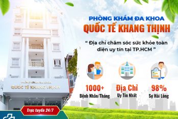 Giới thiệu chung về Phòng khám Đa khoa Quốc tế Khang Thịnh – 114 Trần Đình Xu