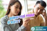 Đình chỉ thai ở đâu? – Top địa chỉ uy tín TPHCM