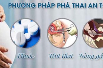 Tổng hợp các phương pháp đình chỉ thai nghén an toàn hiện nay