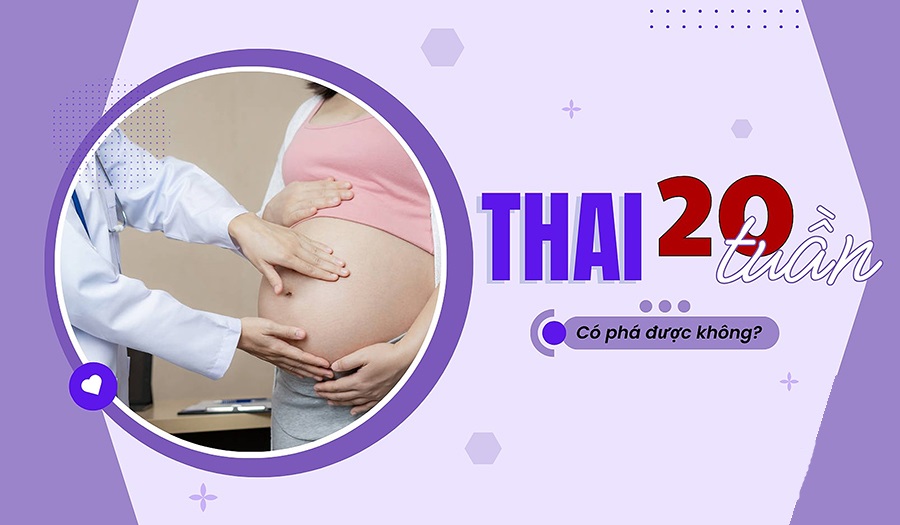 Cảnh báo: Phá thai 20 tuần không an toàn gây vô sinh